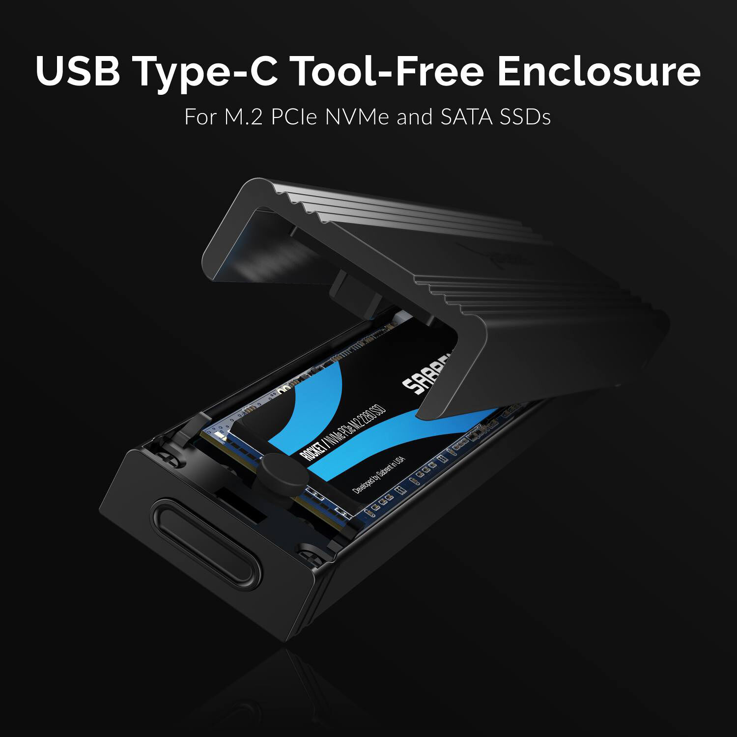 Sabrent EC-SNVE USB 3.2 Type-C tool-free M.2 NVMe and SATA SSD enclosure — view 9
