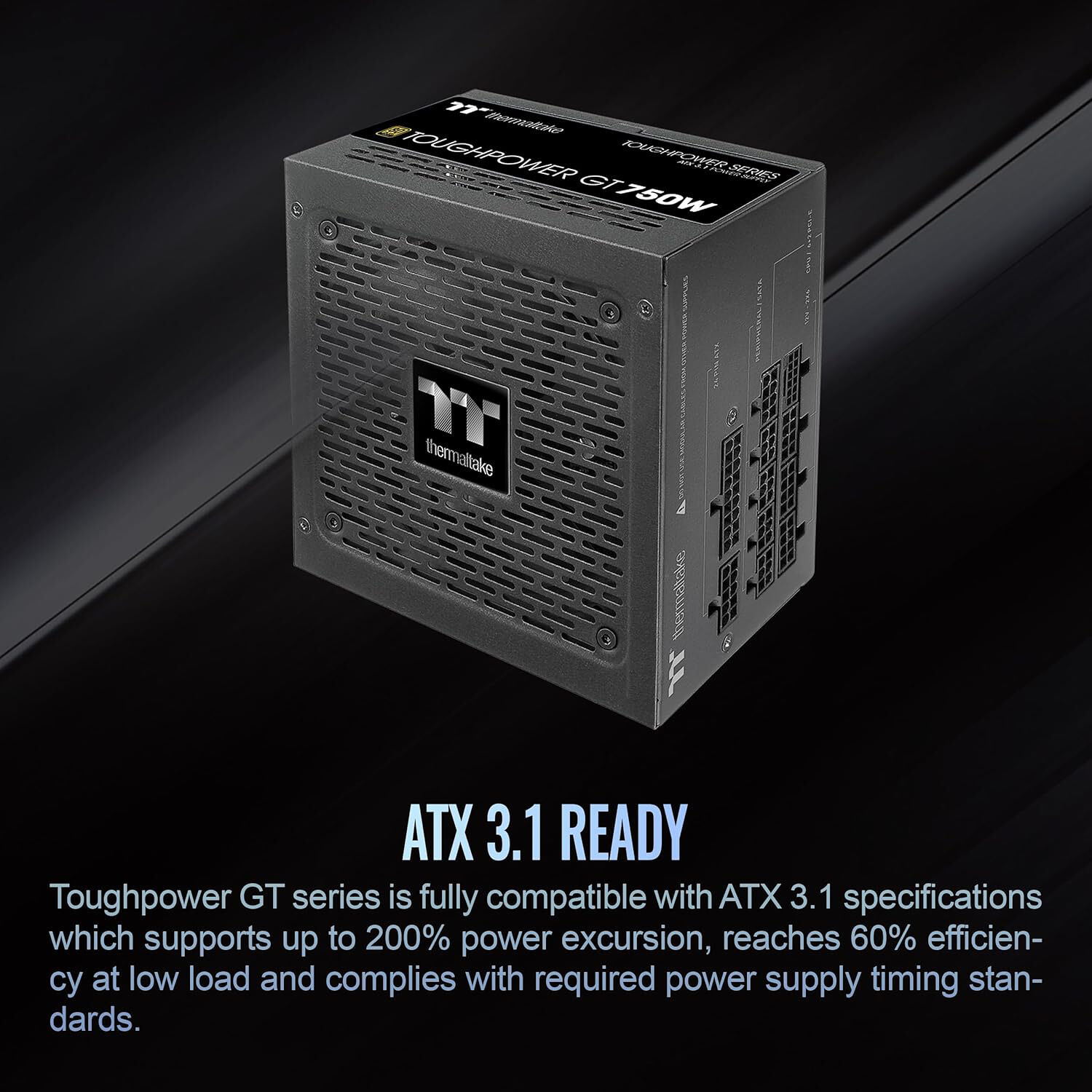 Thermaltake Toughpower GT 750 W Gold power supply with 120 mm fan and PCIe Gen 5.1 connector — view 3